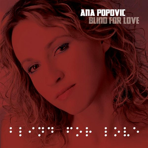 Ana Popovic - 2009 Blind for Love